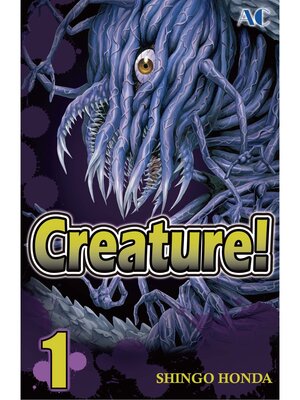 cover image of Creature！, Volume 1
